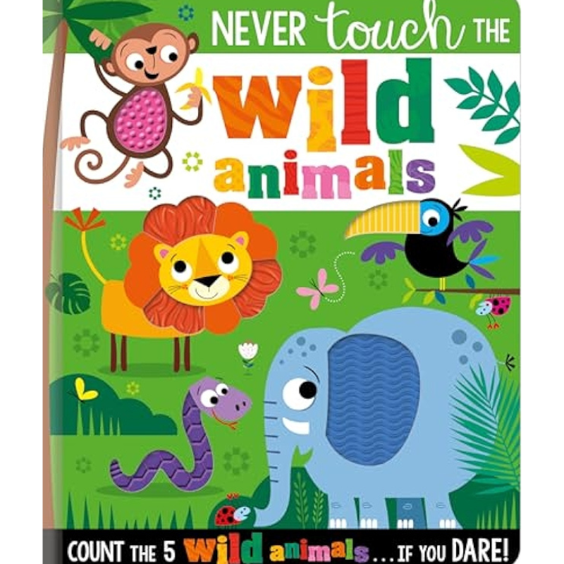 Sensory Books: Never Touch The Book Range (Sold Individually)
